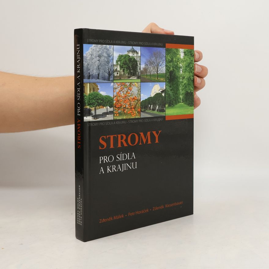 Petr Horác̆ek Stromy pro sídla a krajinu