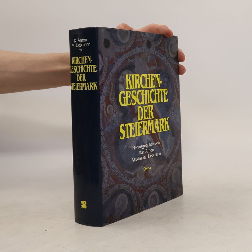Karl Amon Kirchengeschichte der Steiermark