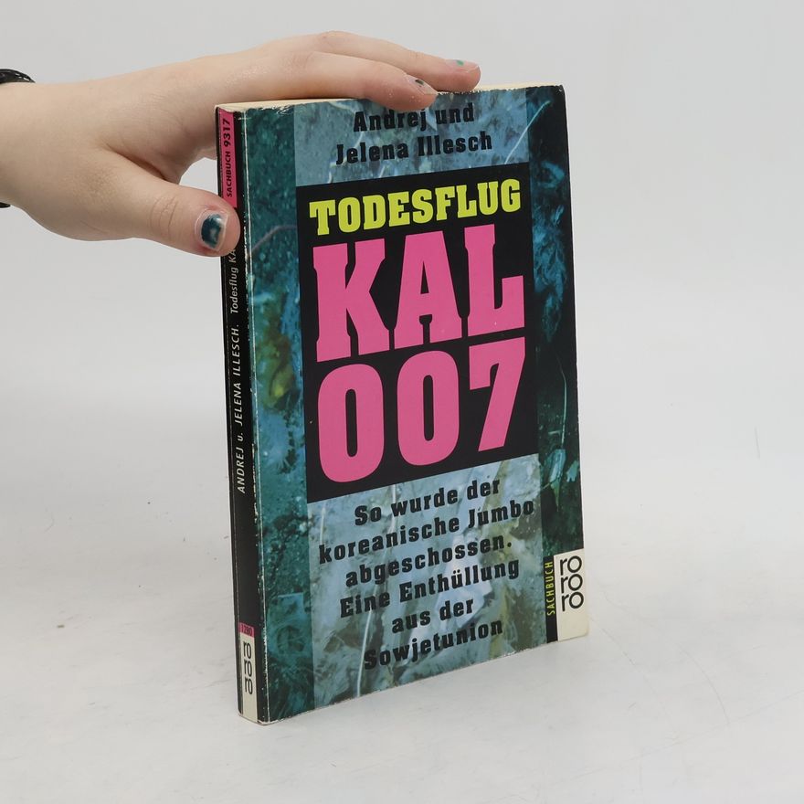 Andrej V. Illeš Todesflug KAL 007