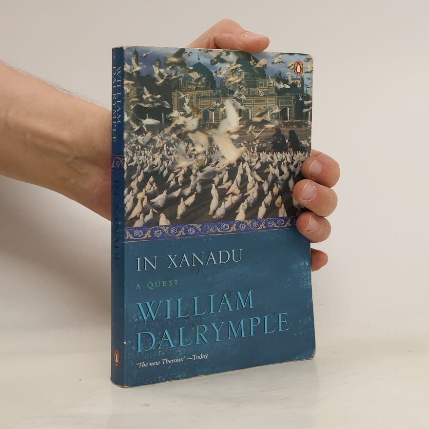 William Dalrymple In Xanadu