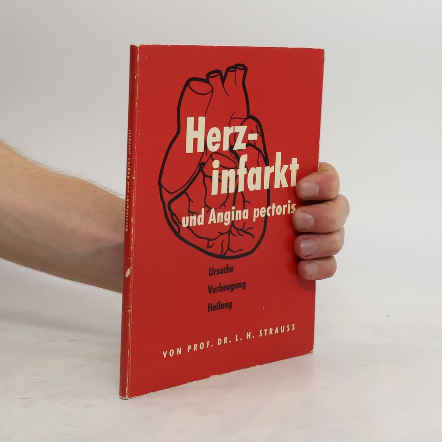 L. H. Strauss Herzinfarkt und Angina pectoris