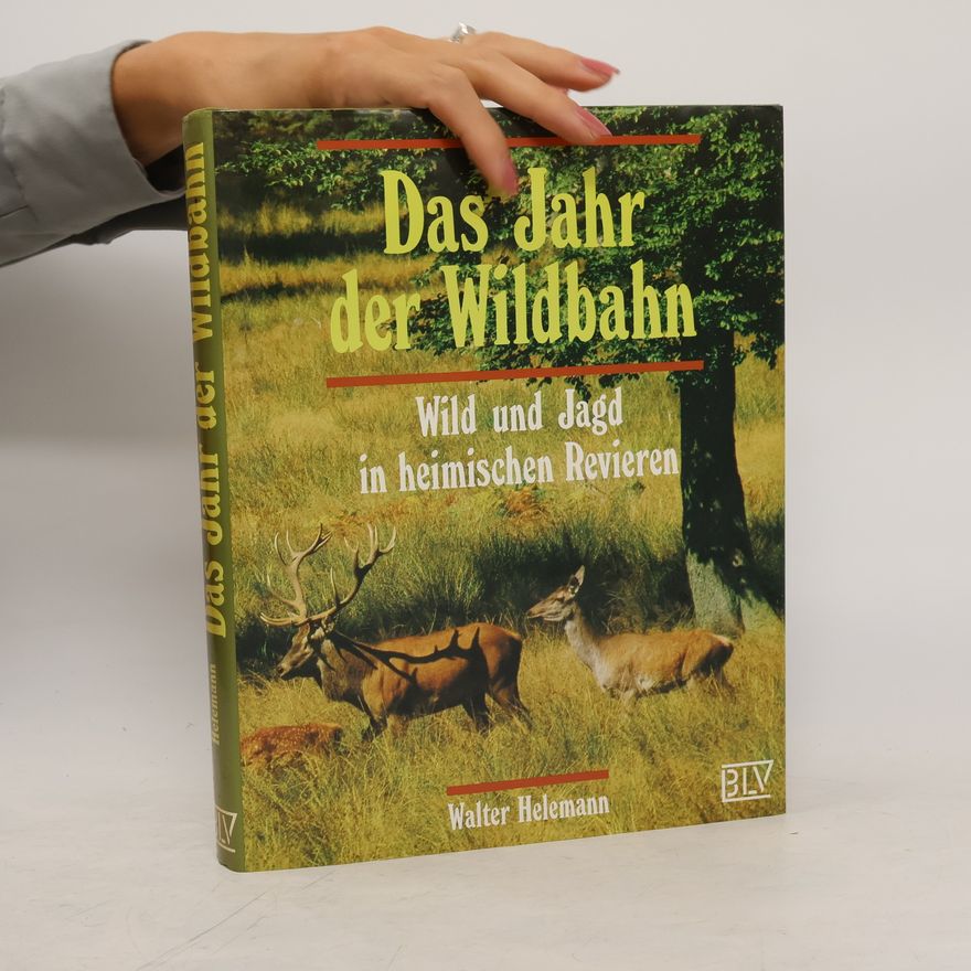 Walter Helemann Das Jahr der Wildbahn
