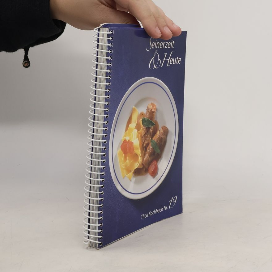 Kolektiv autorů Thea Kochbuch Nr. 19: Seinerzeit & Heute