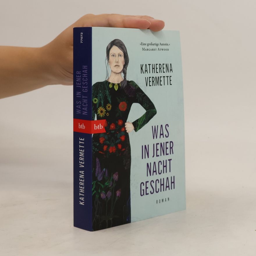 Katherena Vermette Was in jener Nacht geschah