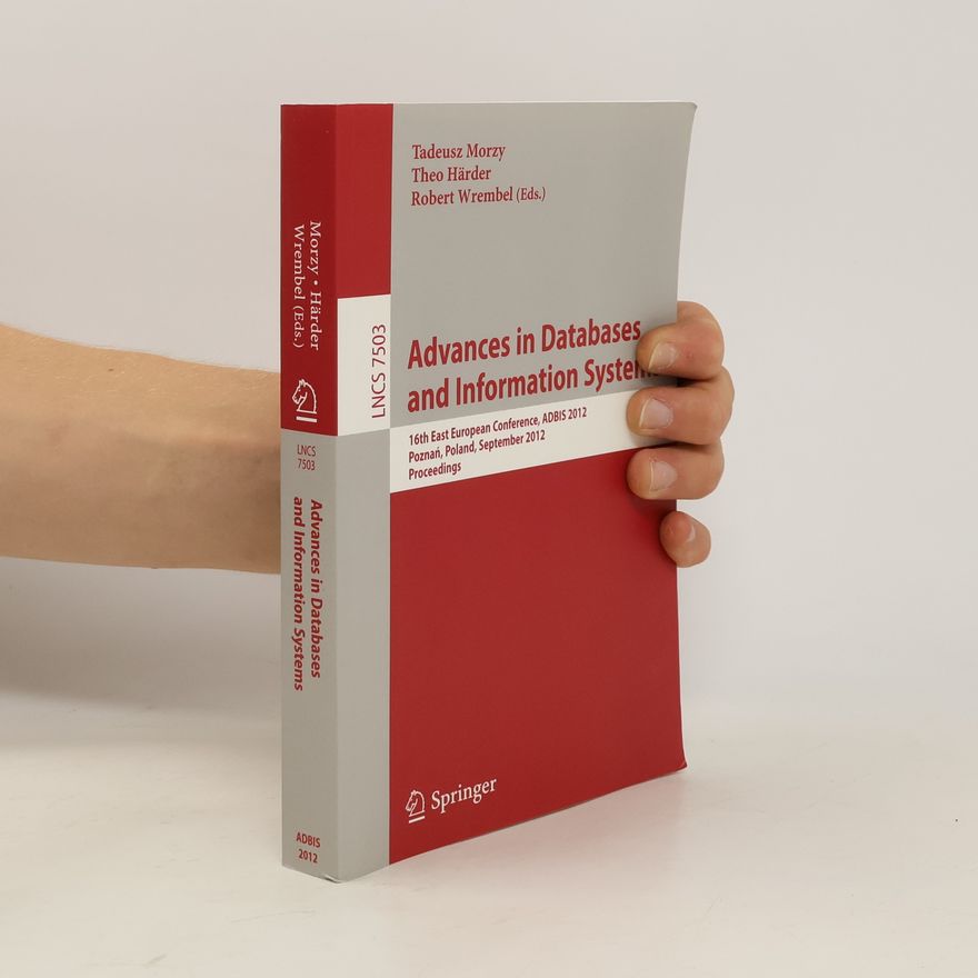 Robert Wrembel Advances in Databases and Information Systems 2012