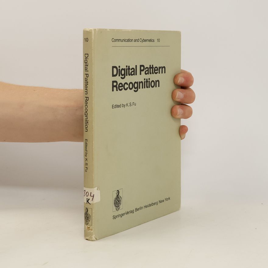 K. S. Fu Digital Pattern Recognition