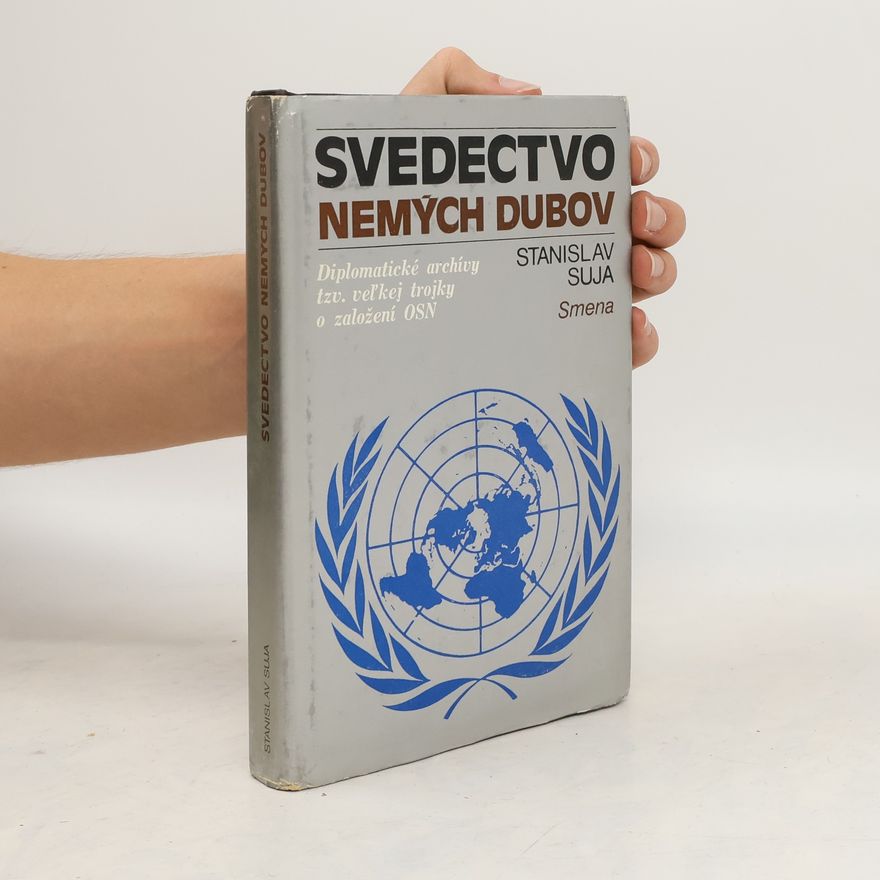 Stanislav Suja Svedectvo nemých dubov