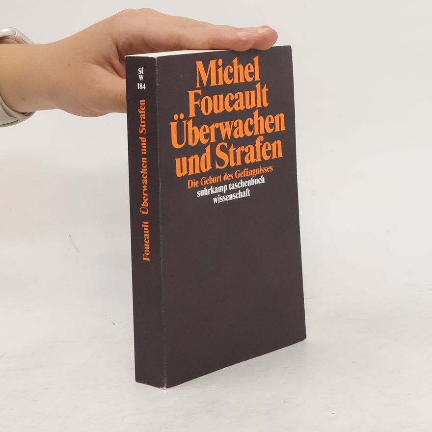 Michel Foucault Überwachen und Strafen