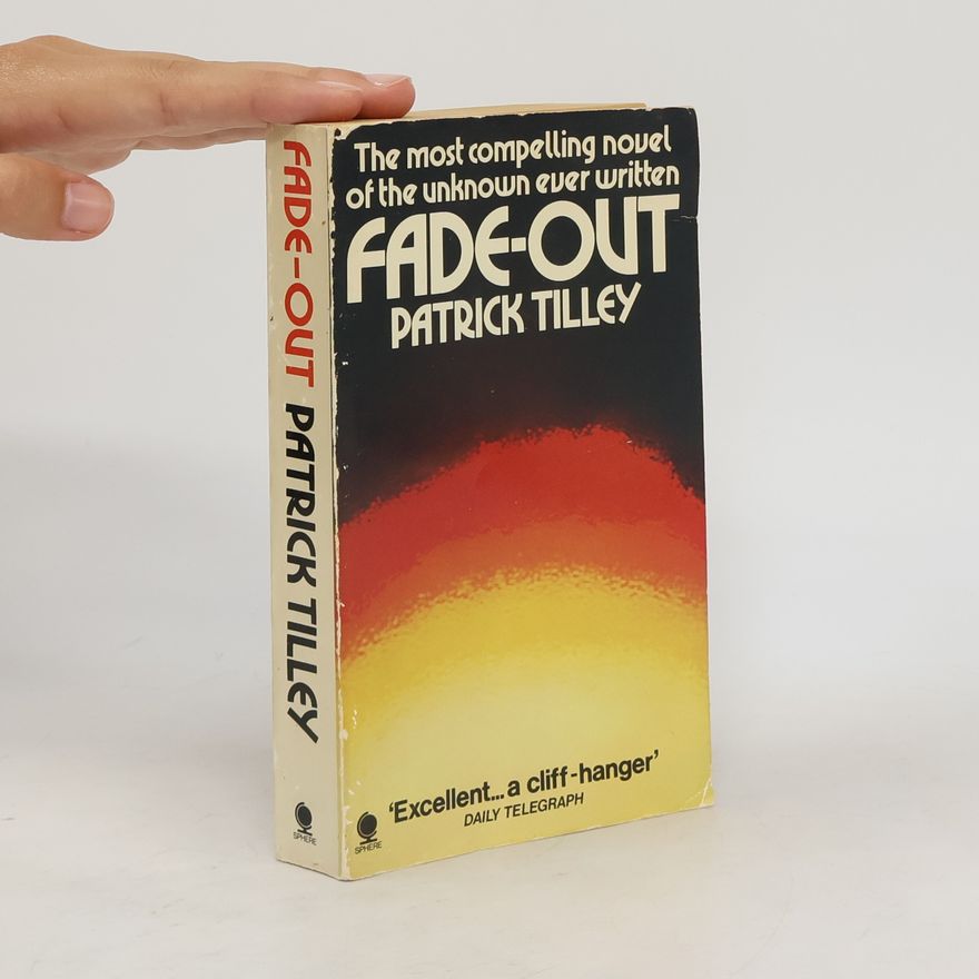 Patrick Tilley Fade-Out
