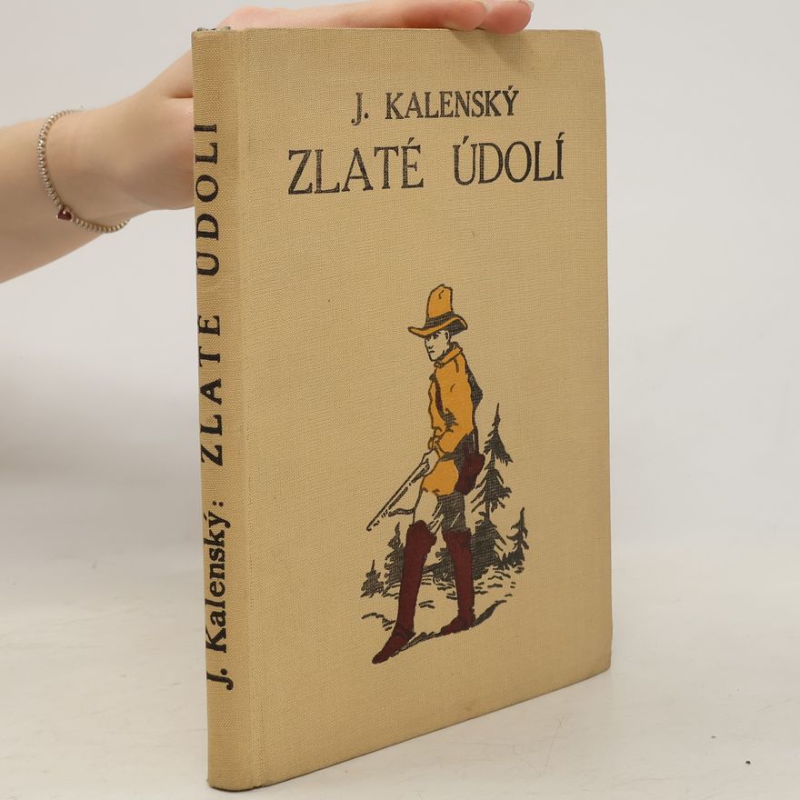 James Oliver Curwood Zlaté údolí