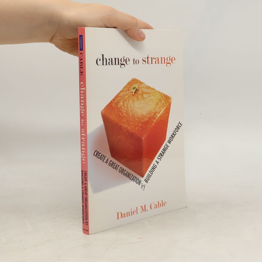 Daniel M. Cable Change to Strange