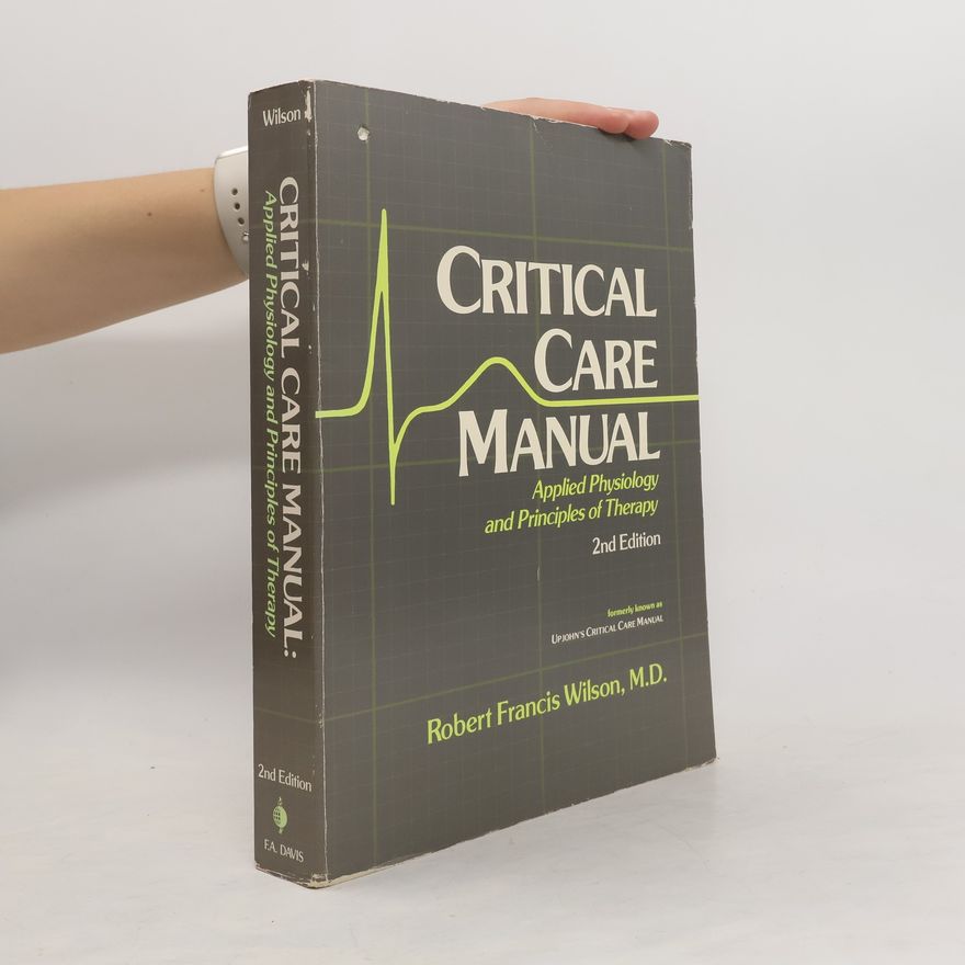 Robert Francis Wilson Critical Care Manual