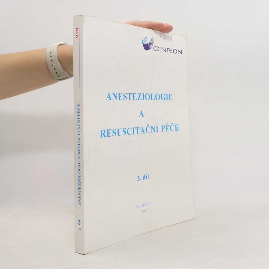 Jan Pachl Anesteziologie a resuscitační péče 3. díl