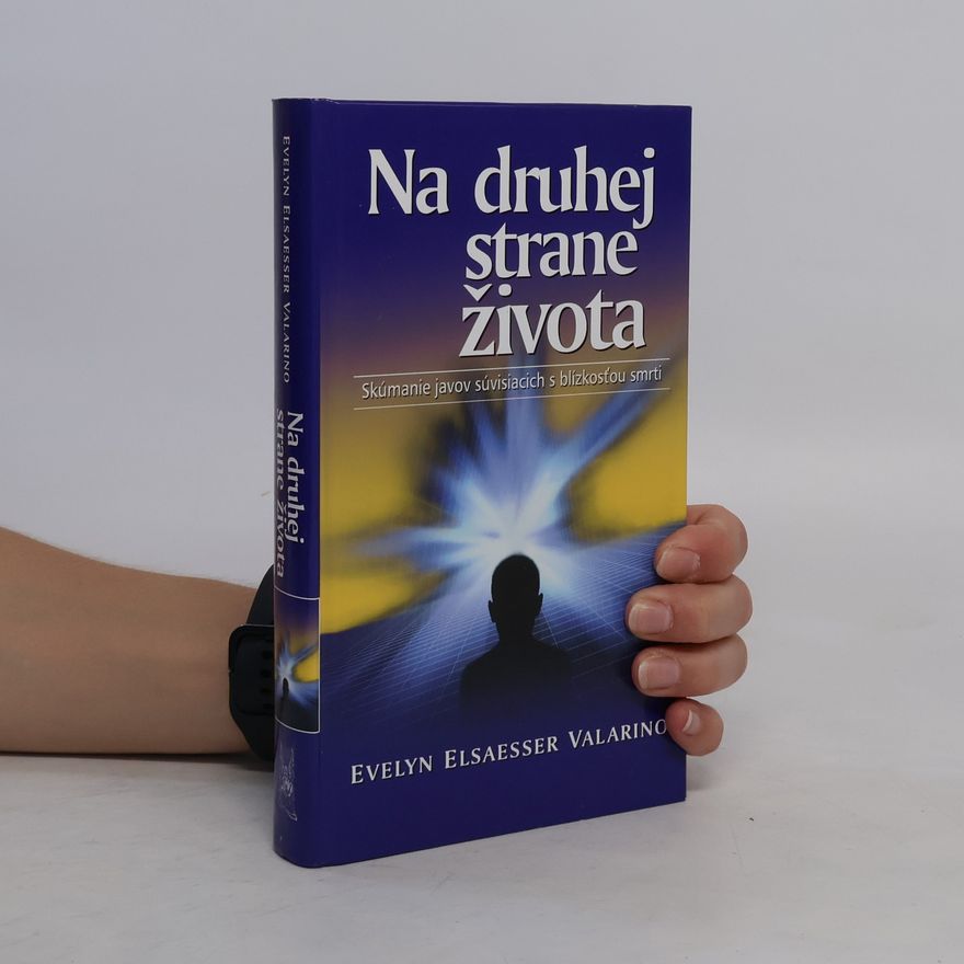 Evelyn Elsaesser Valarino Na druhej strane života