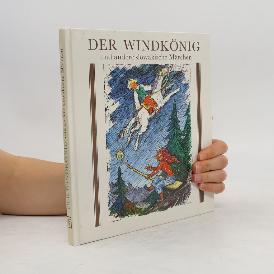 Ľudovít Fulla Der Windkönig und andere slowakische Märchen