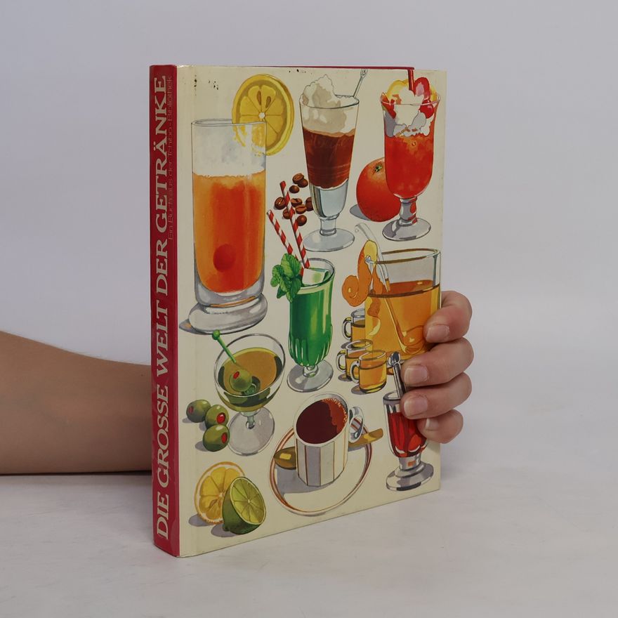 Autorenkollektiv Die Grosse Welt der Getränke