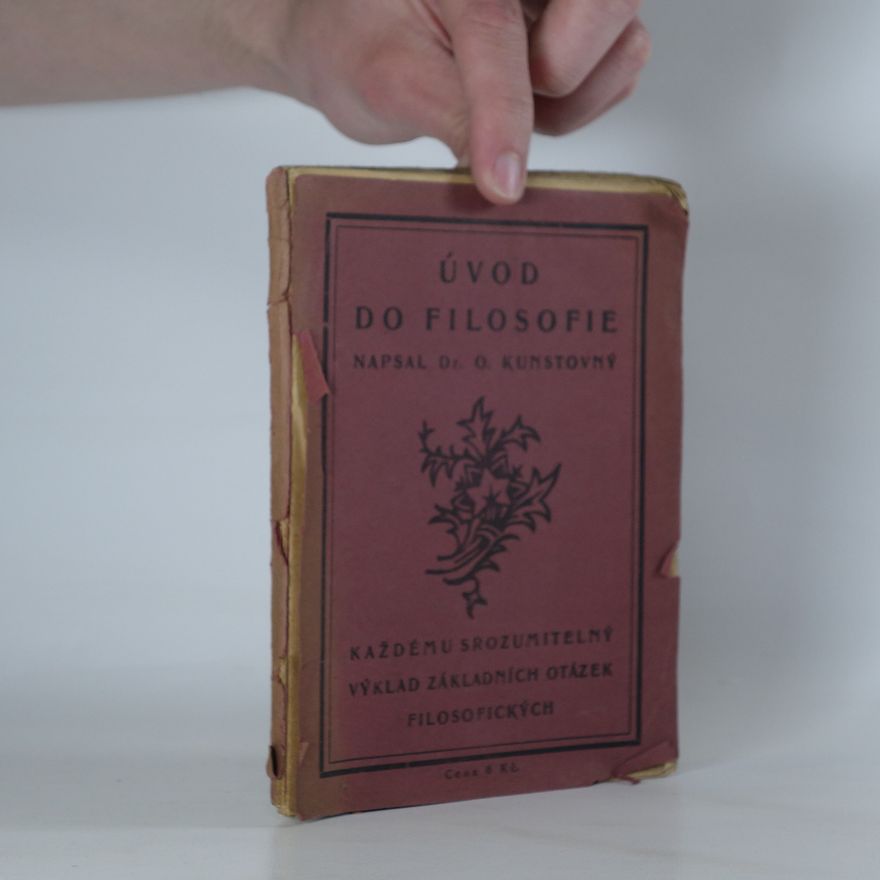 Otakar Kunstovný Úvod do filosofie