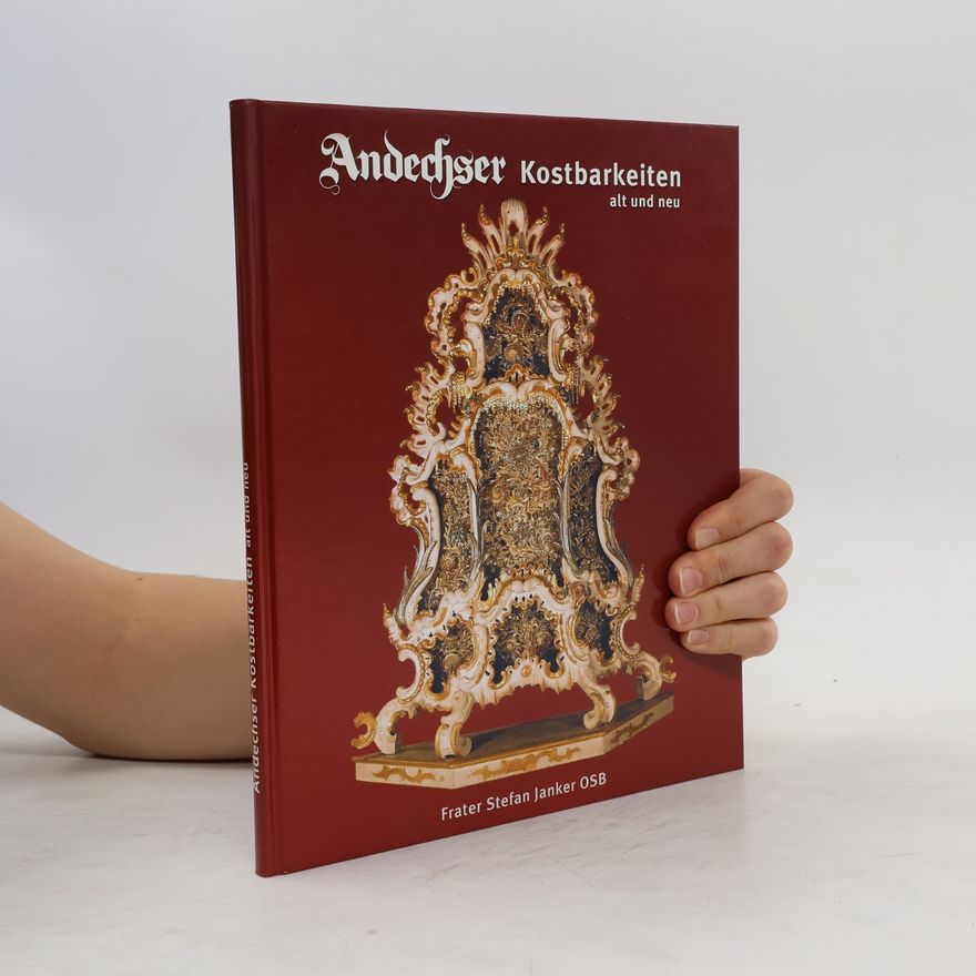 Autorenkollektiv Andechser Kostbarkeiten alt und neu
