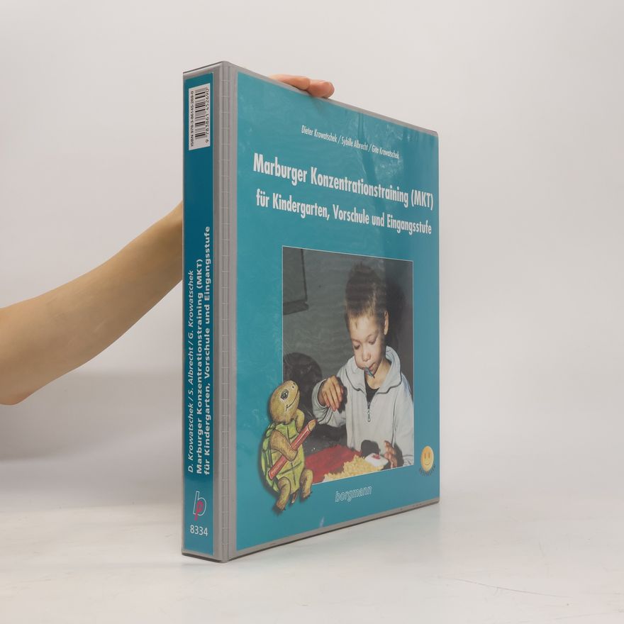 Dieter Krowatschek Marburger Konzentrationstraining (MKT) für Kindergarten- und Vorschulkinder