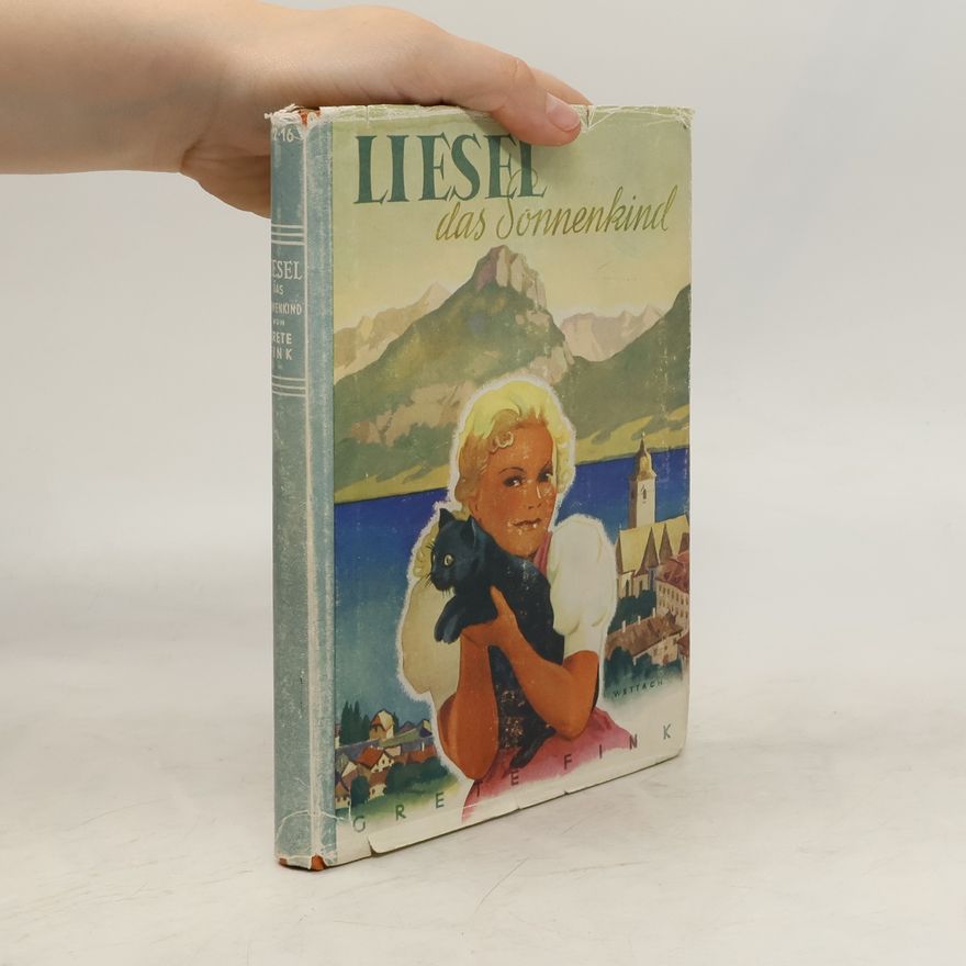 Grete Fink Liesel, das Sonnenkind