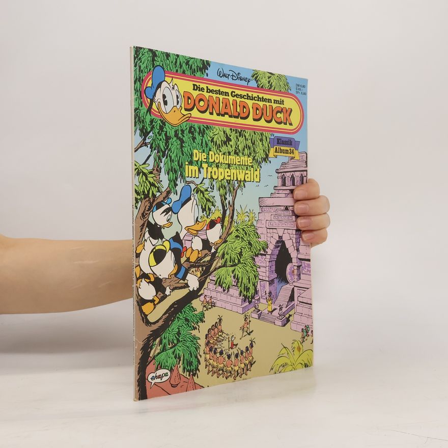 Various authors Die besten Geschichten mit Donald Duck. Die Dokumente im Tropenwald