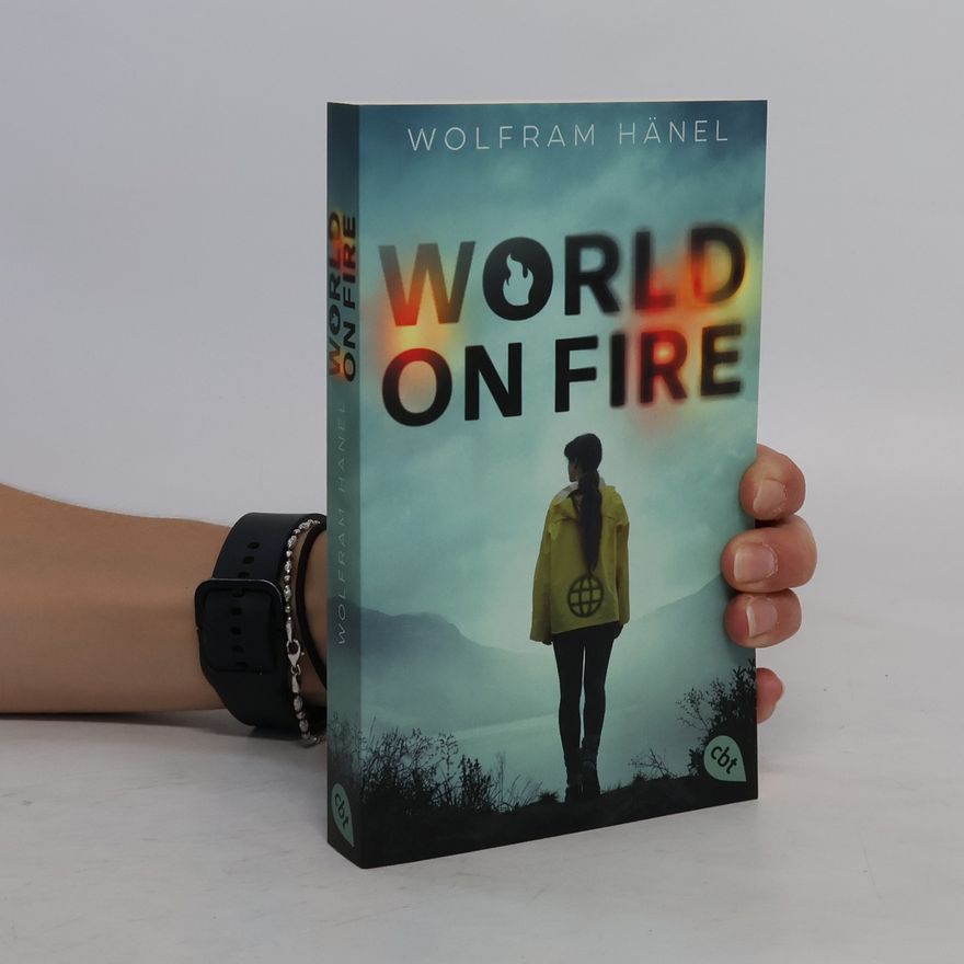 Wolfram Hänel World On Fire