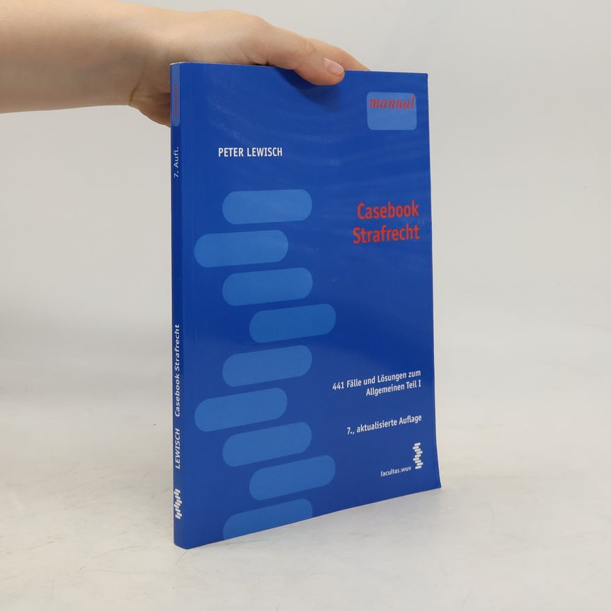 Peter Lewisch Casebook Strafrecht