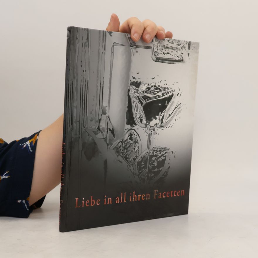 Autorenkollektiv Liebe in all ihren Facetten