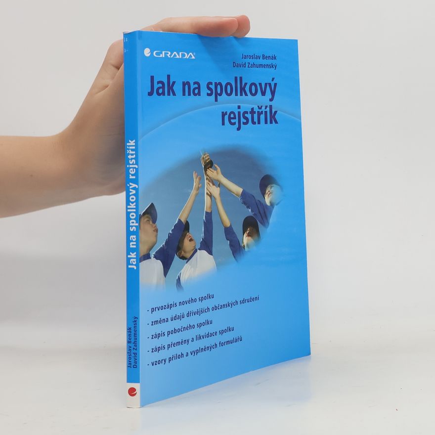 Jaroslav Benák Jak na spolkový rejstřík