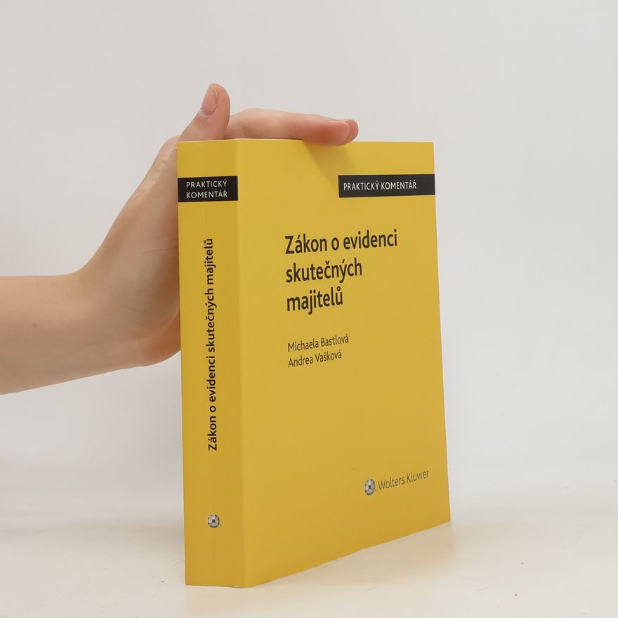 Andrea Vašková Zákon o evidenci skutečných majitelů Praktický komentář