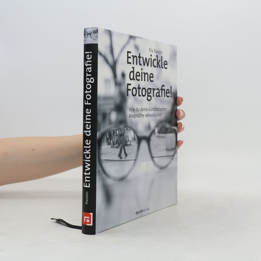 Pia Parolin Entwickle deine Fotografie!
