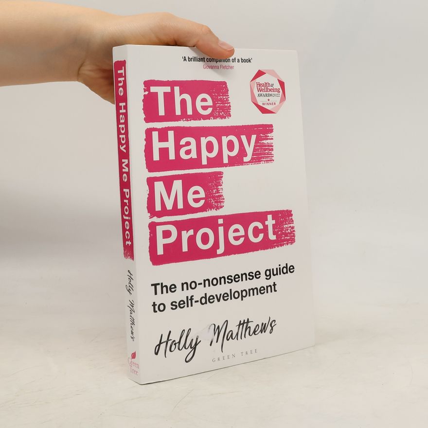 Holly Matthews The Happy Me Project