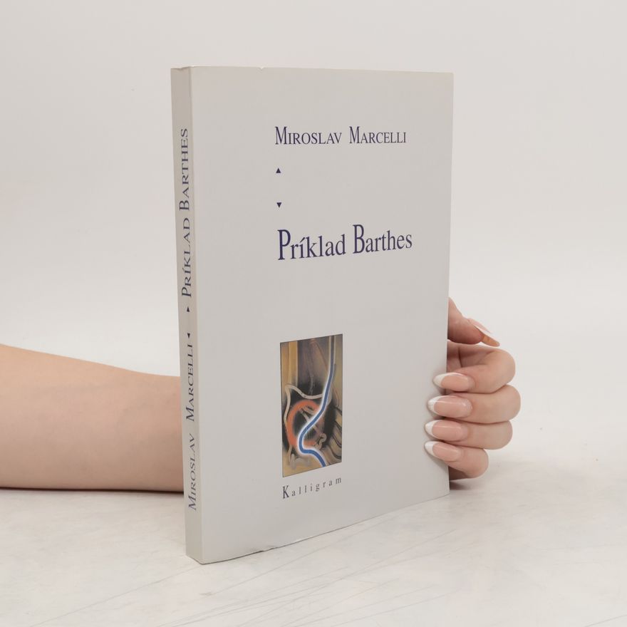 Miroslav Marcelli Príklad Barthes