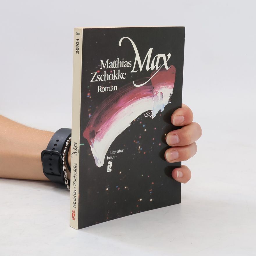 Matthias Zschokke Max. Roman