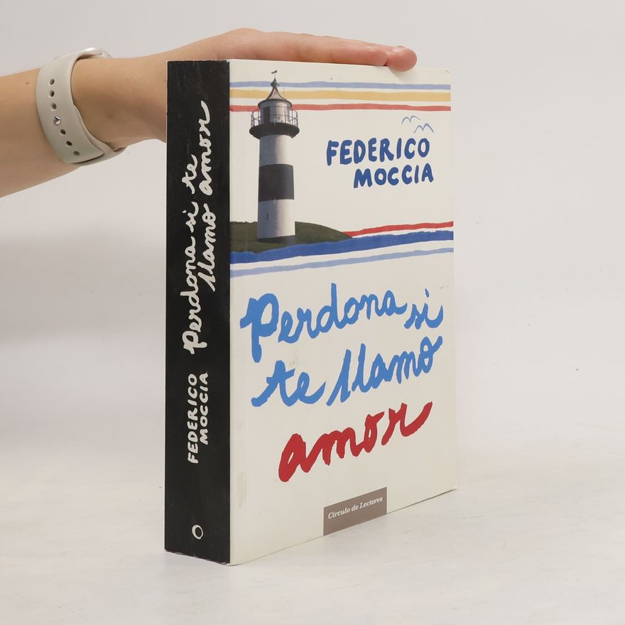 Federico Moccia Perdona si te llamo amor