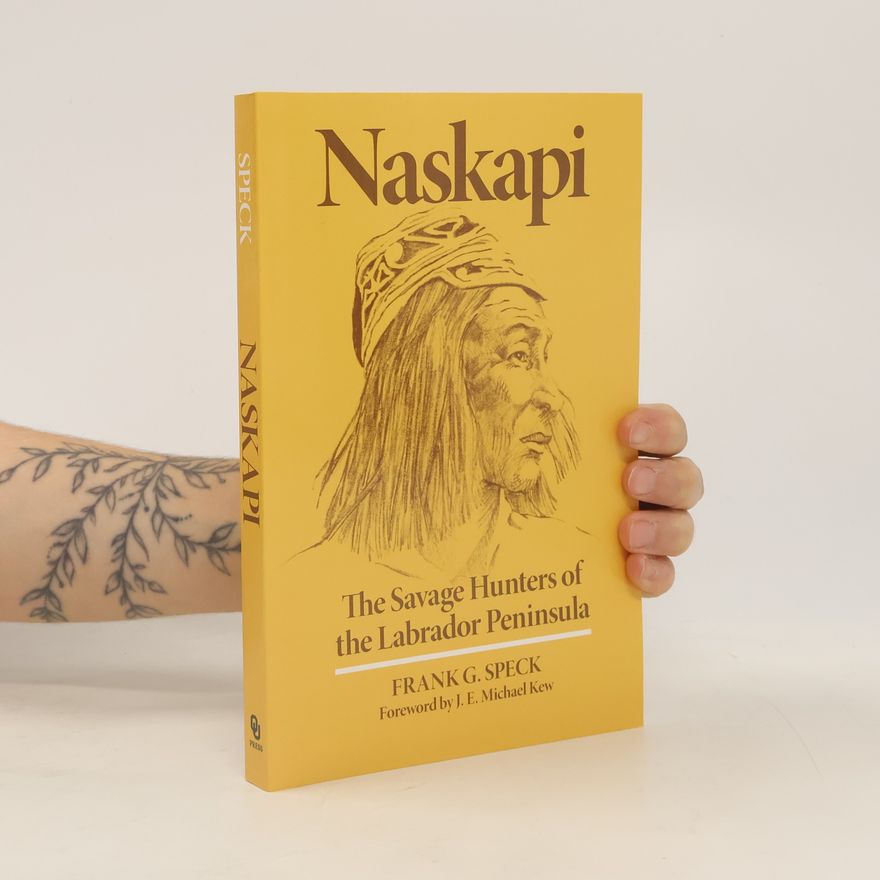 Frank Gouldsmith Speck Naskapi