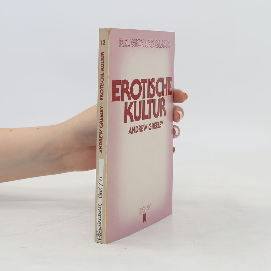 Andrew Greeley Erotische Kultur