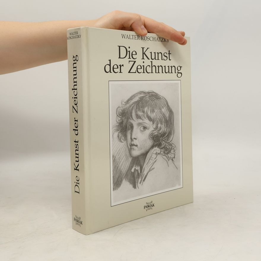 Walter Koschatzky Die Kunst der Zeichnung