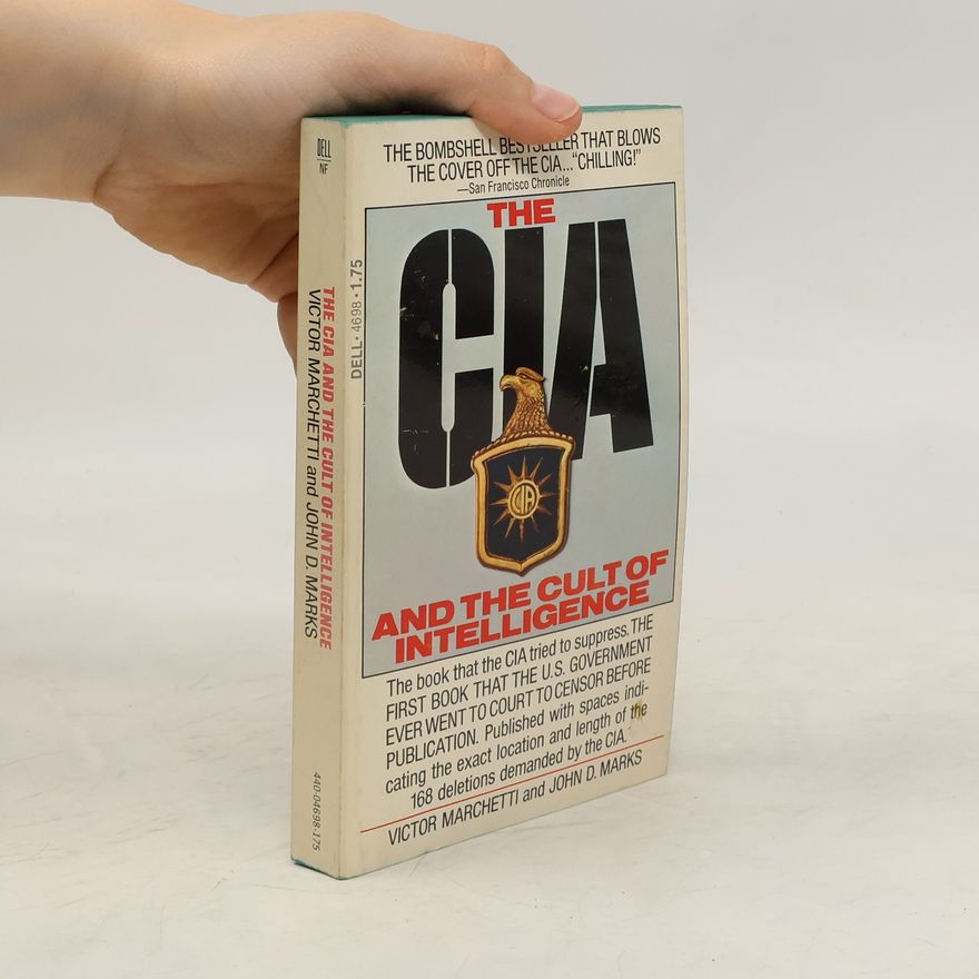 Victor Marchetti The CIA and the Cult of Intelligence
