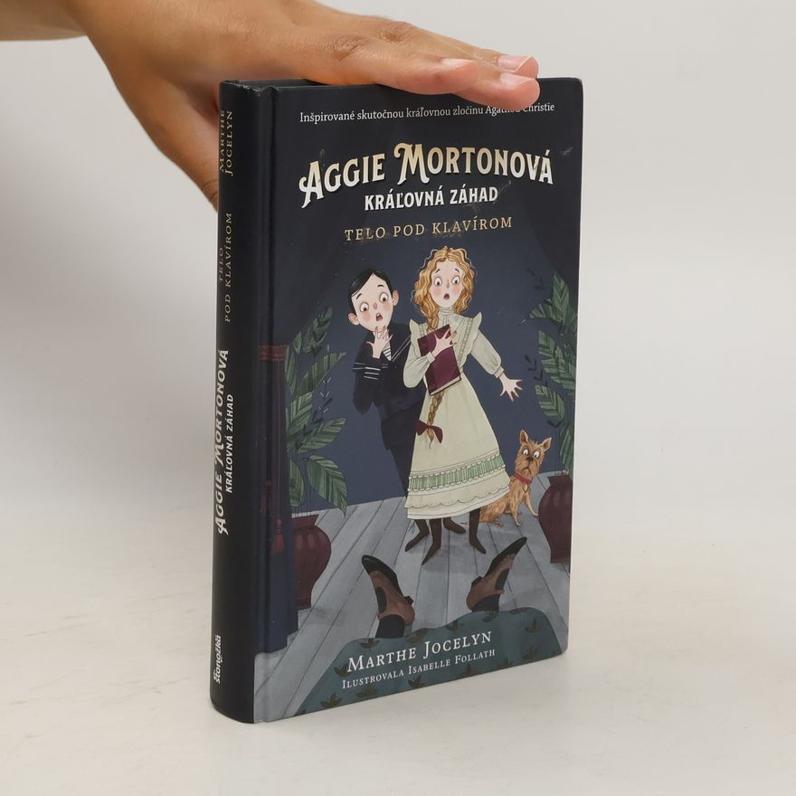 Marthe Jocelyn Aggie Mortonová 1: Telo pod klavírom