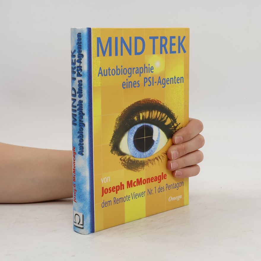 Joseph McMoneagle Mind Trek