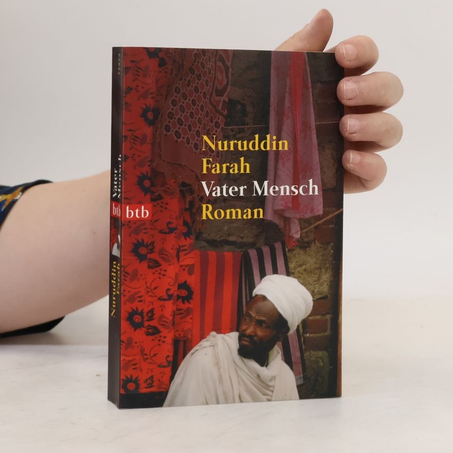 Nuruddin Farah Vater Mensch