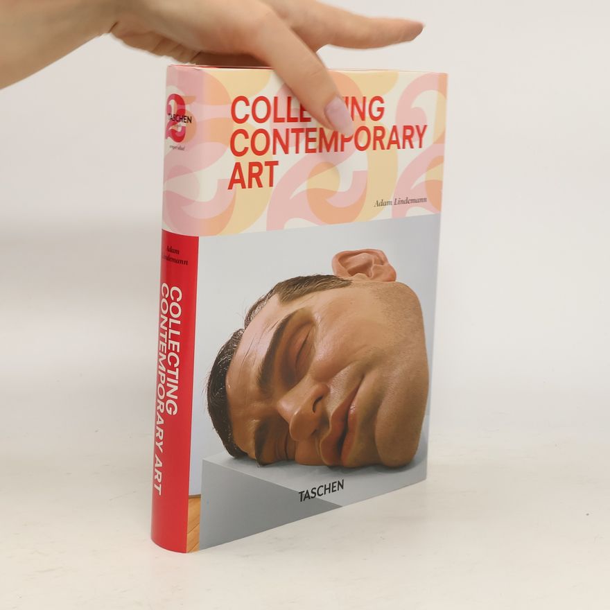 Adam Lindemann Collecting contemporary art