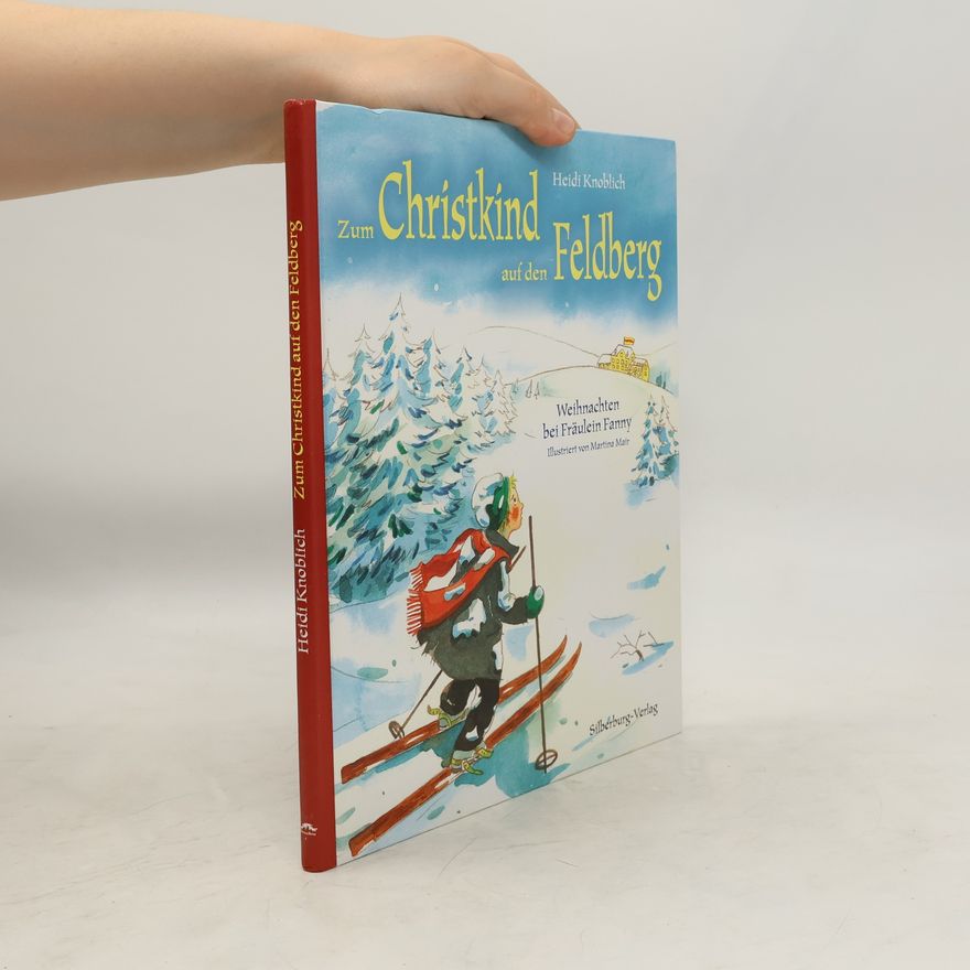 Heidi Knoblich Zum Christkind auf den Feldberg