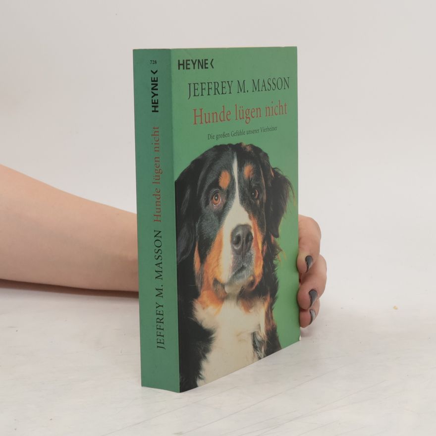 J. Moussaieff Masson Hunde lügen nicht