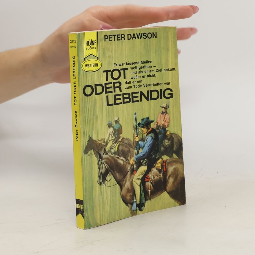 Peter Dawson Tot oder Lebendig
