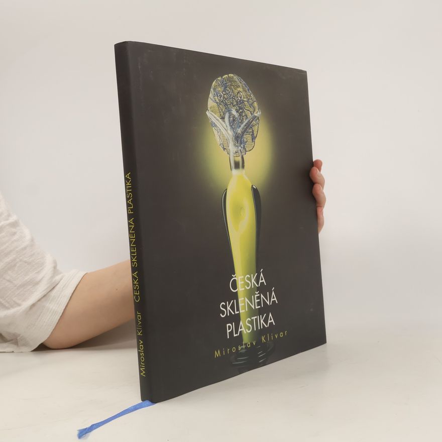 Miroslav Klivar Česká skleněná plastika