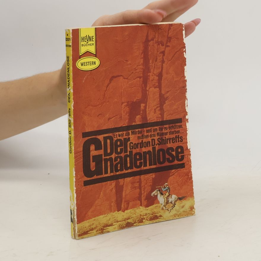 Gordon D. Shirreffs Der Gnadenlose