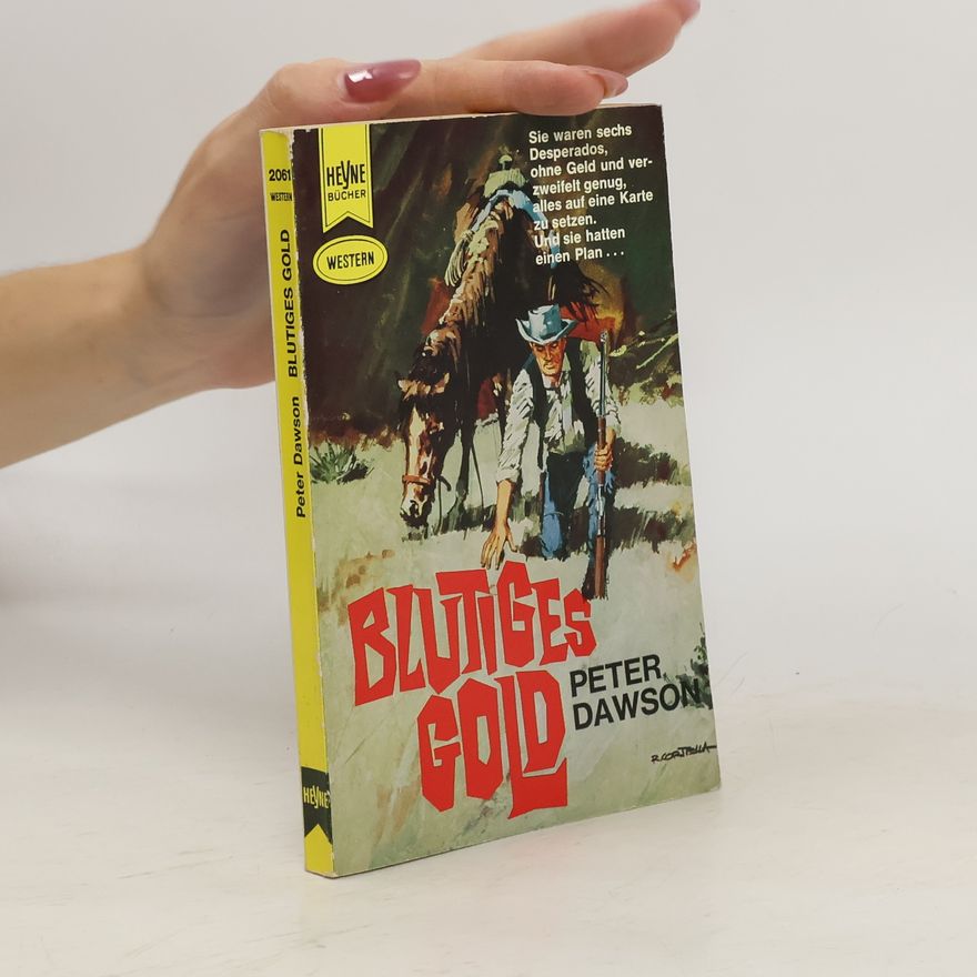 Peter Dawson Blutiges Gold