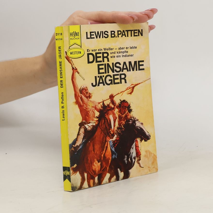 Lewis B. Patten Der einsame Jäger